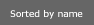 Sorted by name