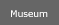 Museum